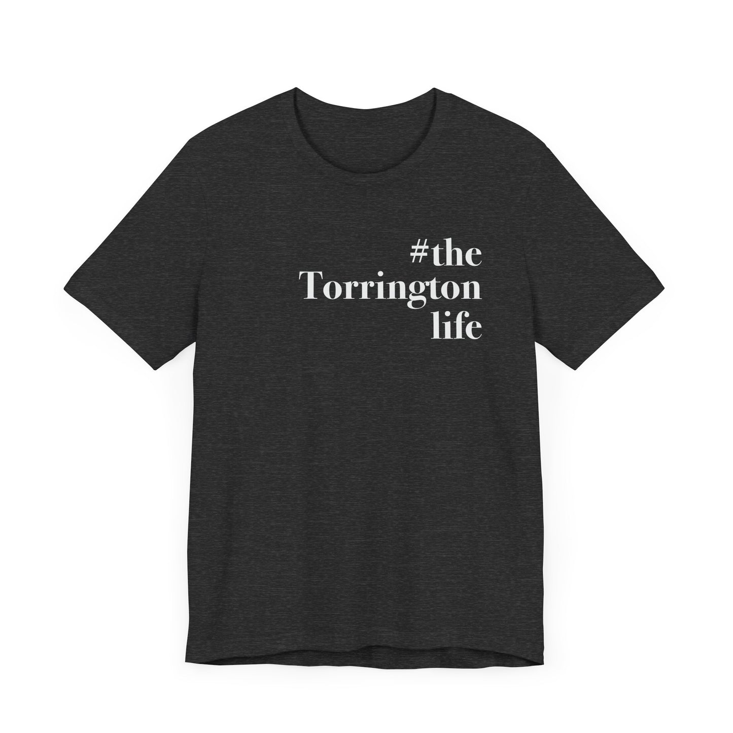 #thetorringtonlife Unisex Jersey Short Sleeve Tee