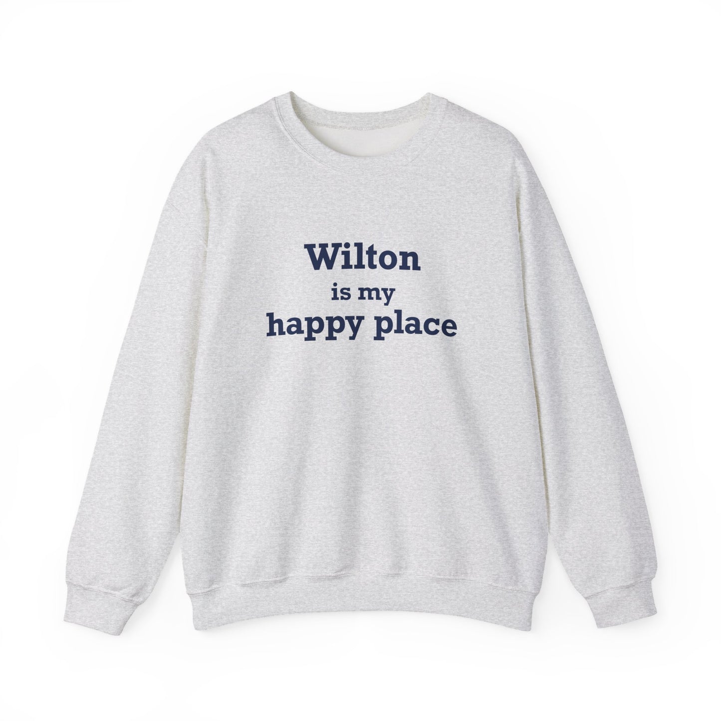 Wilton is my Happy Place Unisex Heavy Blend™ Crewneck Sweatshirt