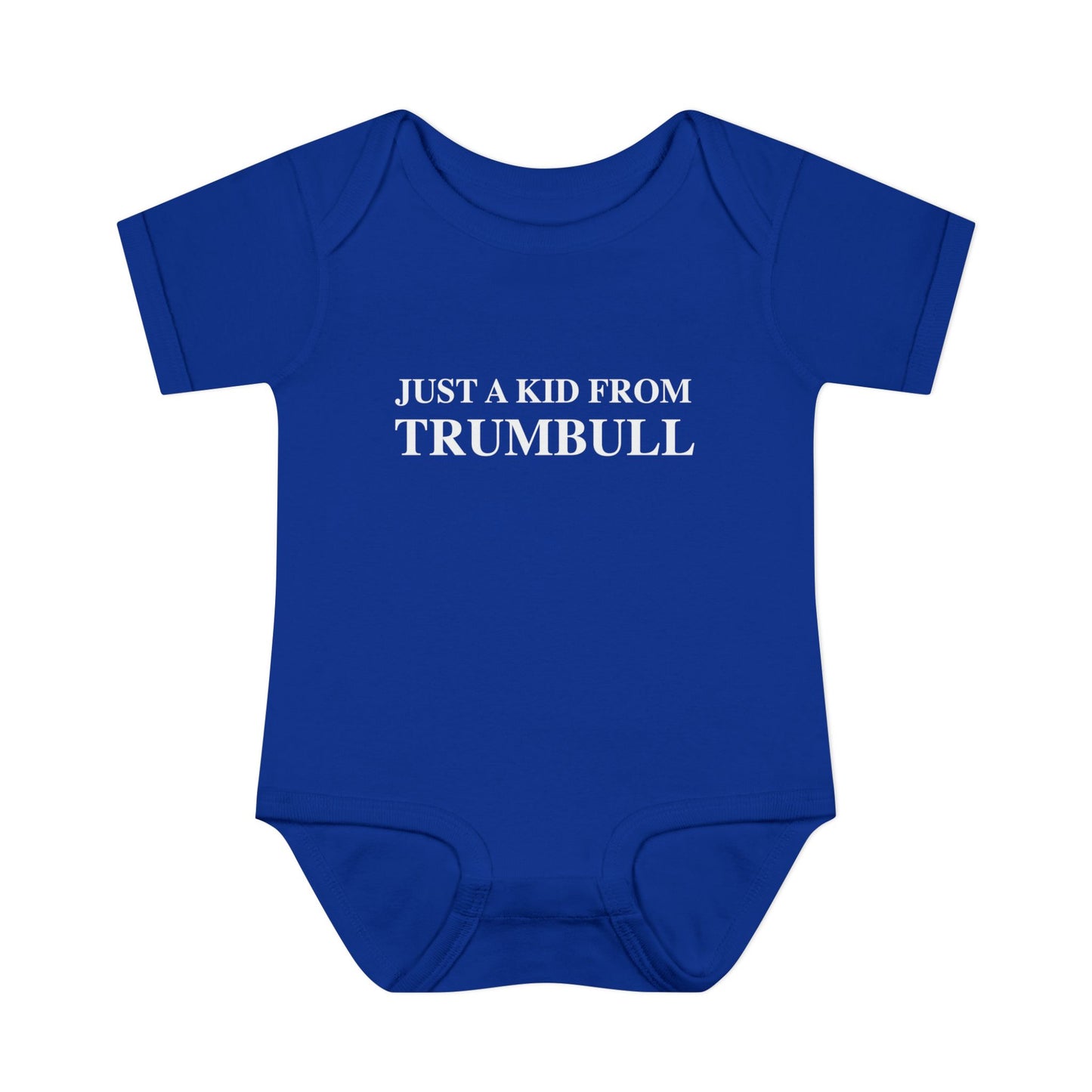 Just a kid from Trumbull  Infant Baby Rib Bodysuit