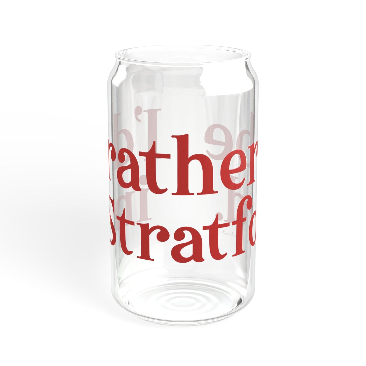 I’d rather be in Stratford Sipper Glass, 16oz
