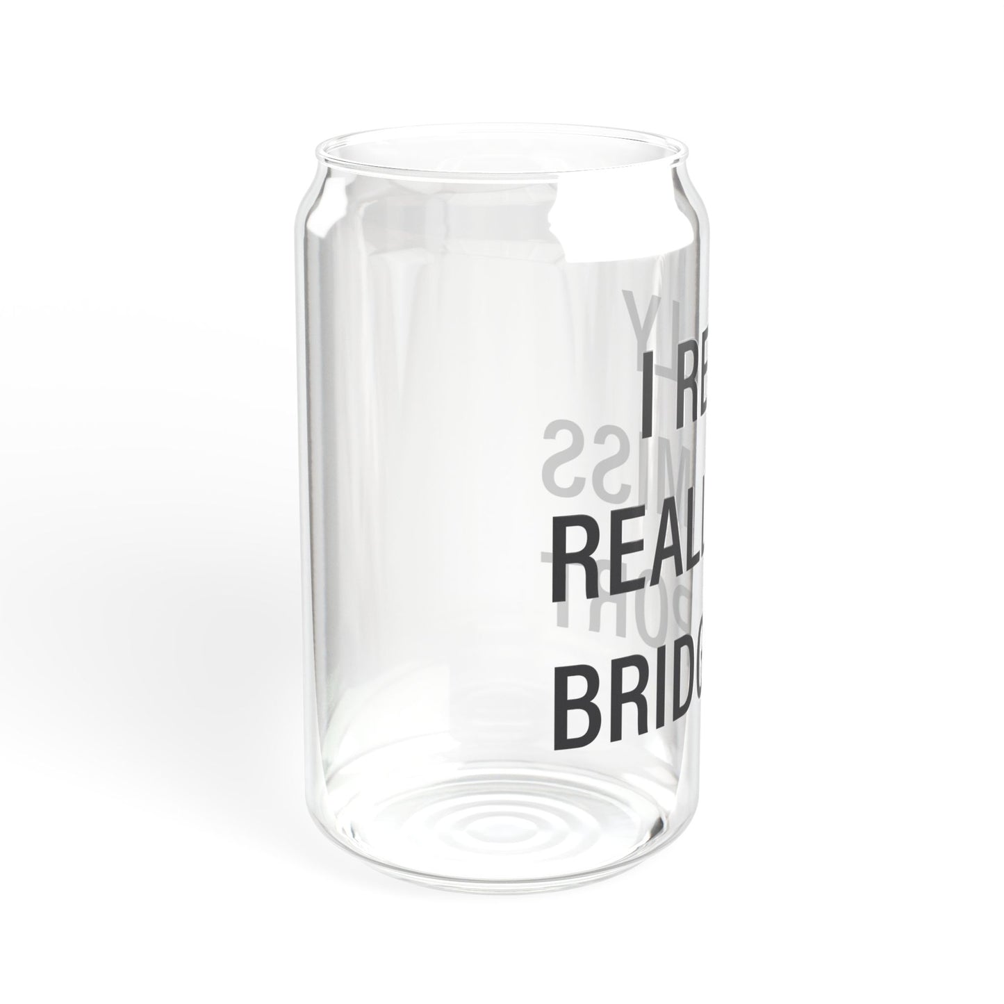 I Really Really Miss Bridgeport Sipper Glass, 16oz