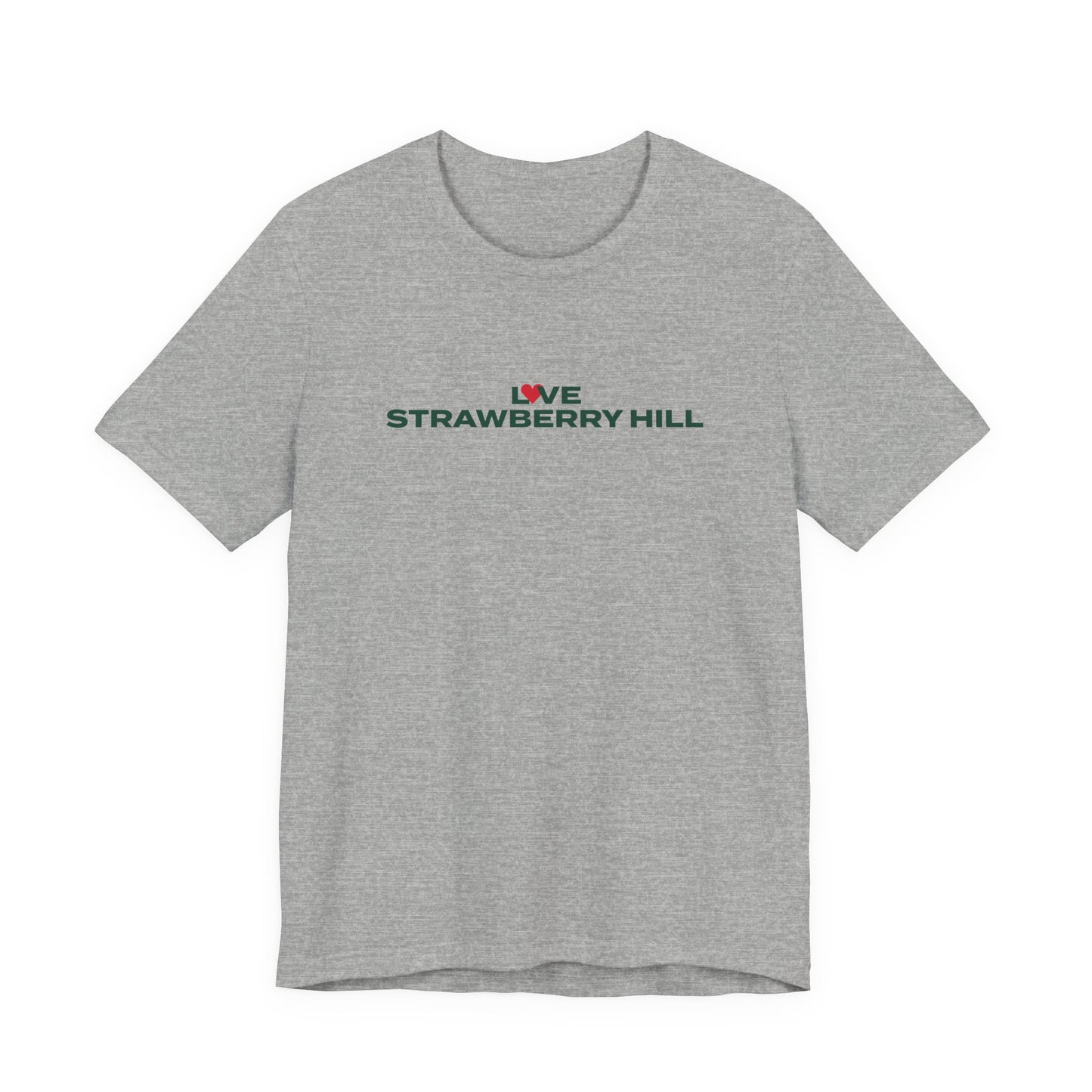 Love Strawberry Hill Unisex Jersey Short Sleeve T-Shirt