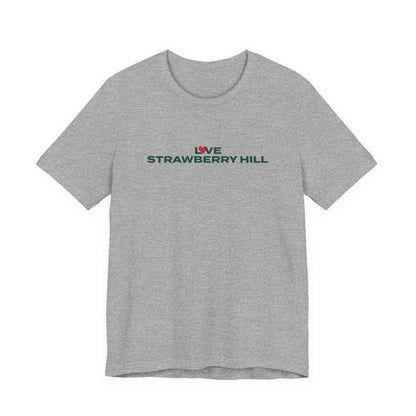 Love Strawberry Hill Unisex Jersey Short Sleeve T-Shirt