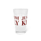 Just a kid from Killingly Pint Glass, 16oz