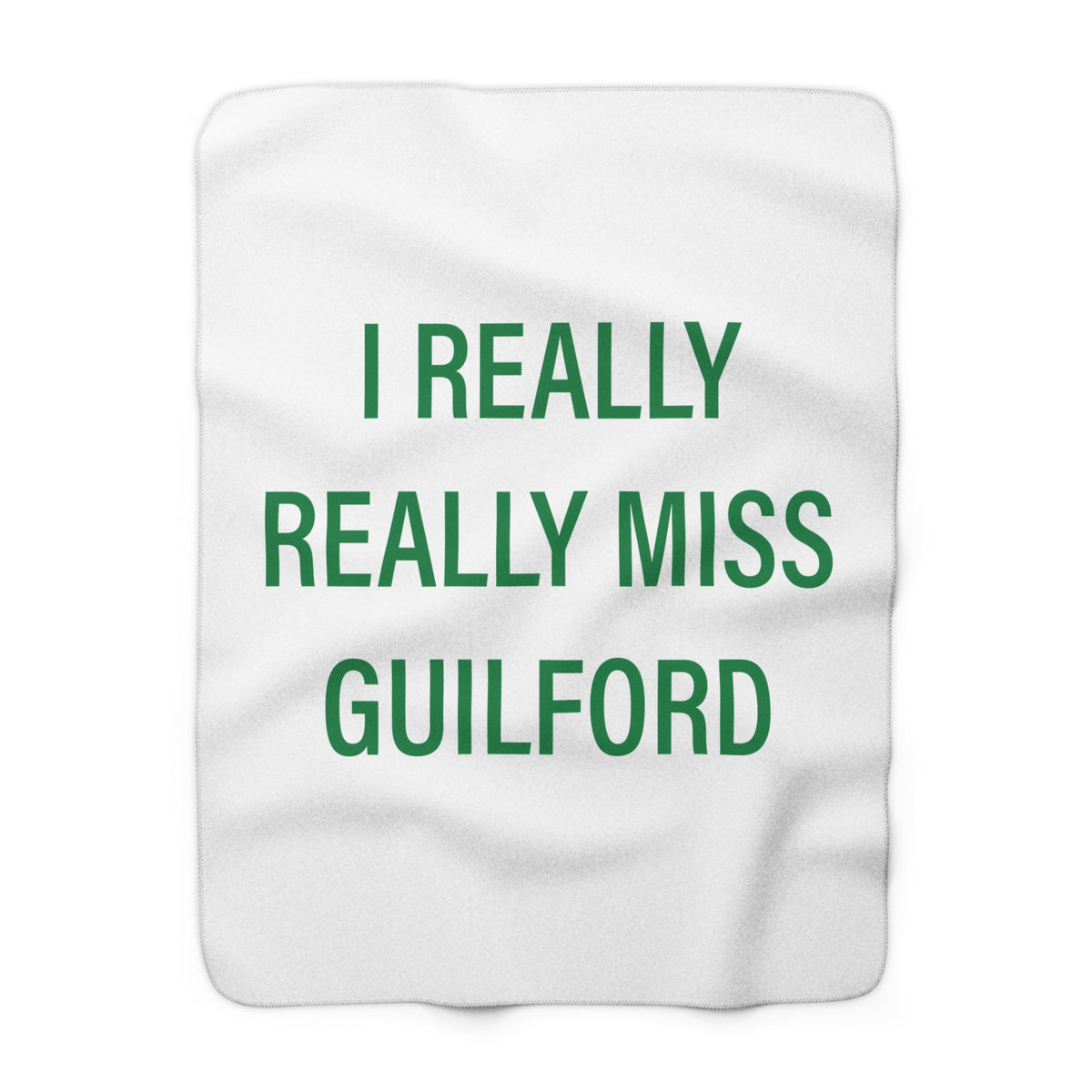 I Really Really Miss Guilford Sherpa Fleece Blanket