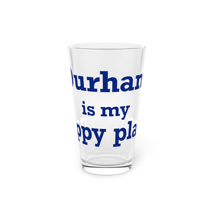 Durham is My Happy Place Pint Glass, 16oz