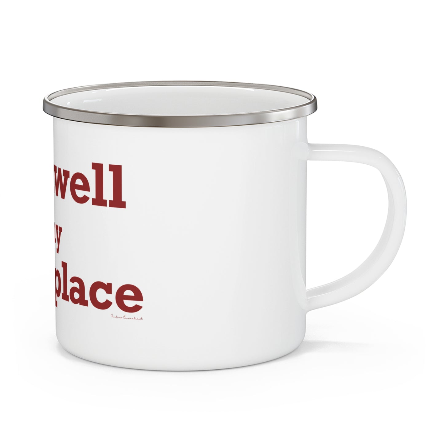 Cromwell is My Happy Place Enamel Camping Mug