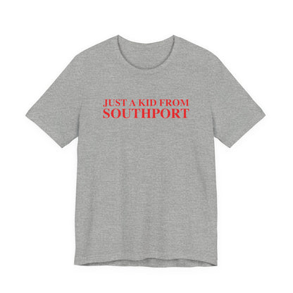 Just a kid from Southport Unisex Jersey Short Sleeve T-Shirt