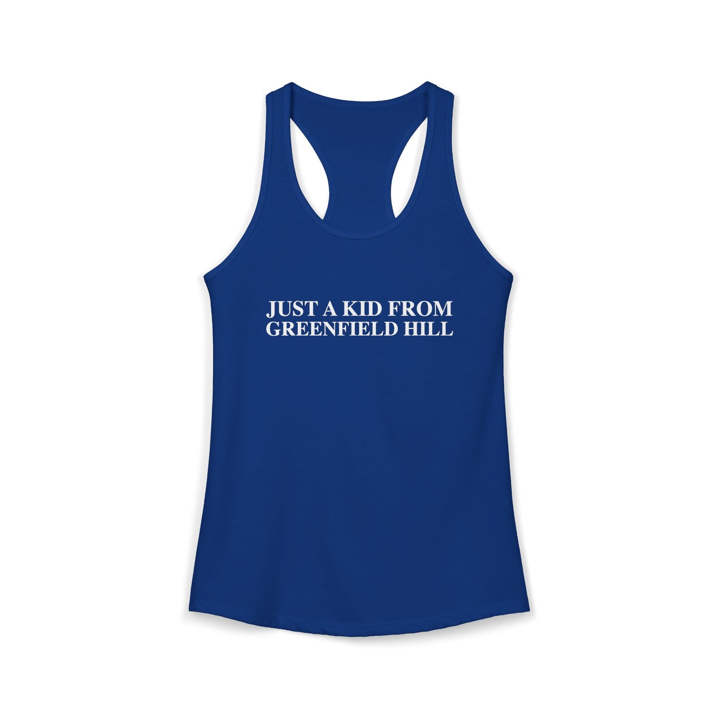 Just a kid from Greenfield Hill Women's Ideal Racerback Tank Top