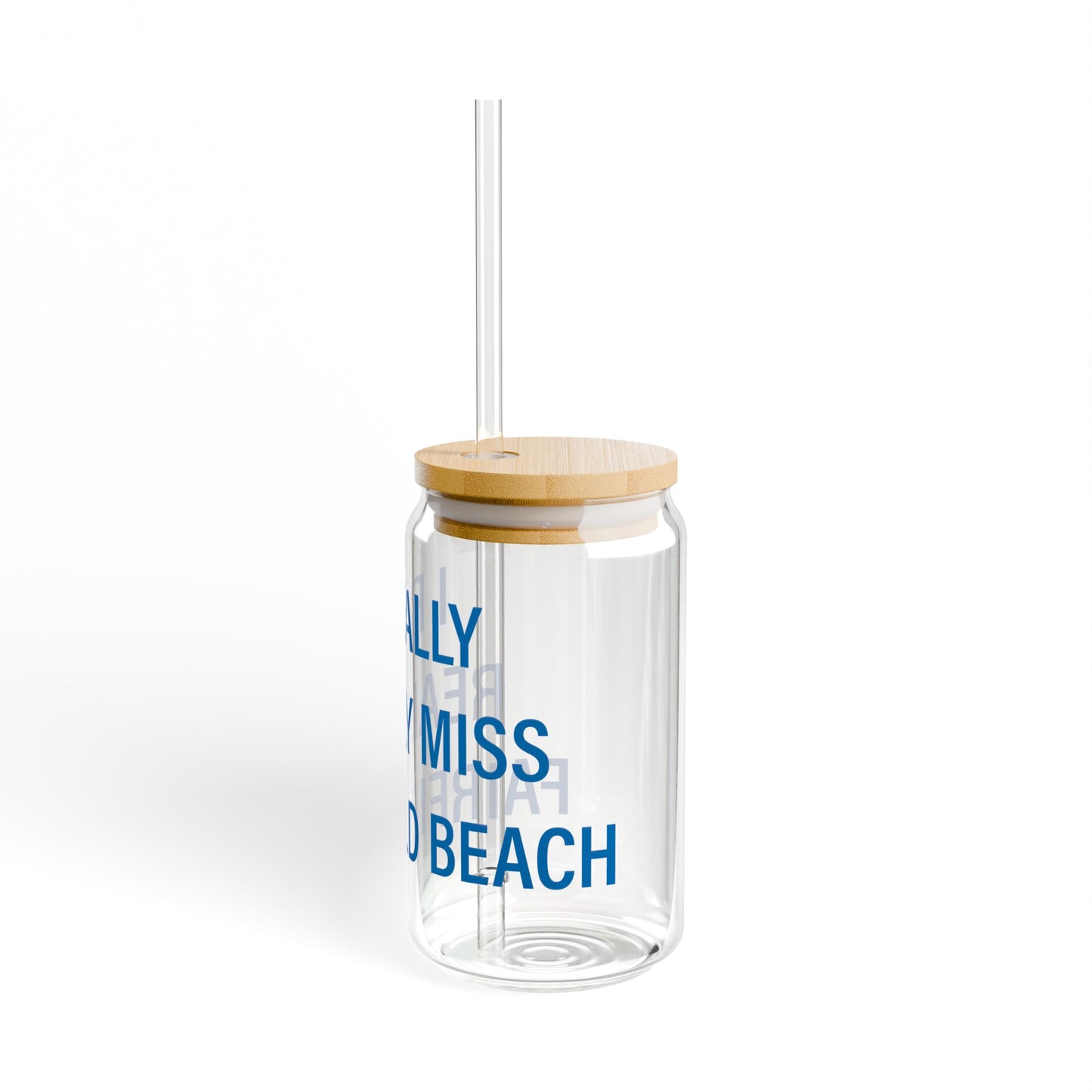I Really Really Miss Fairfield Beach Sipper Glass, 16oz
