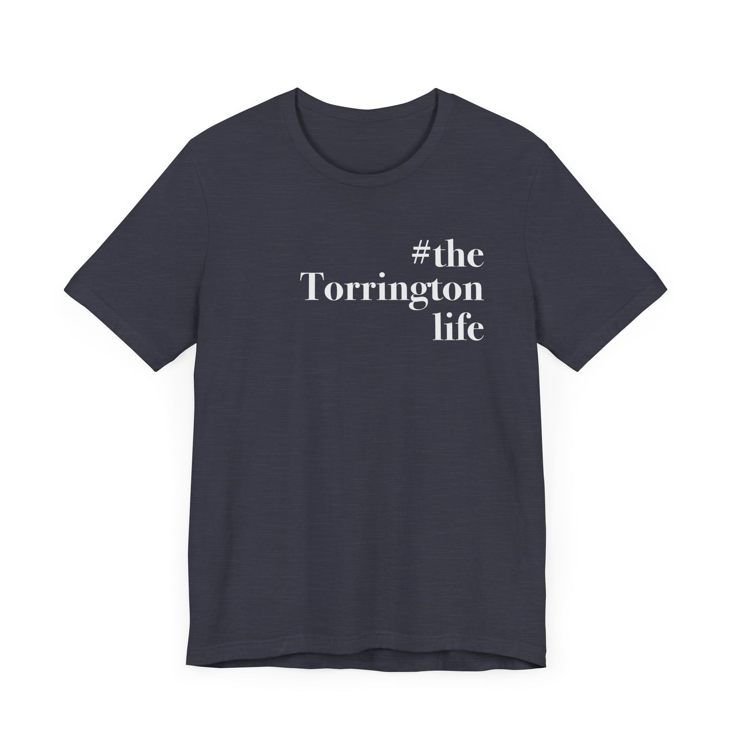 #thetorringtonlife Unisex Jersey Short Sleeve Tee