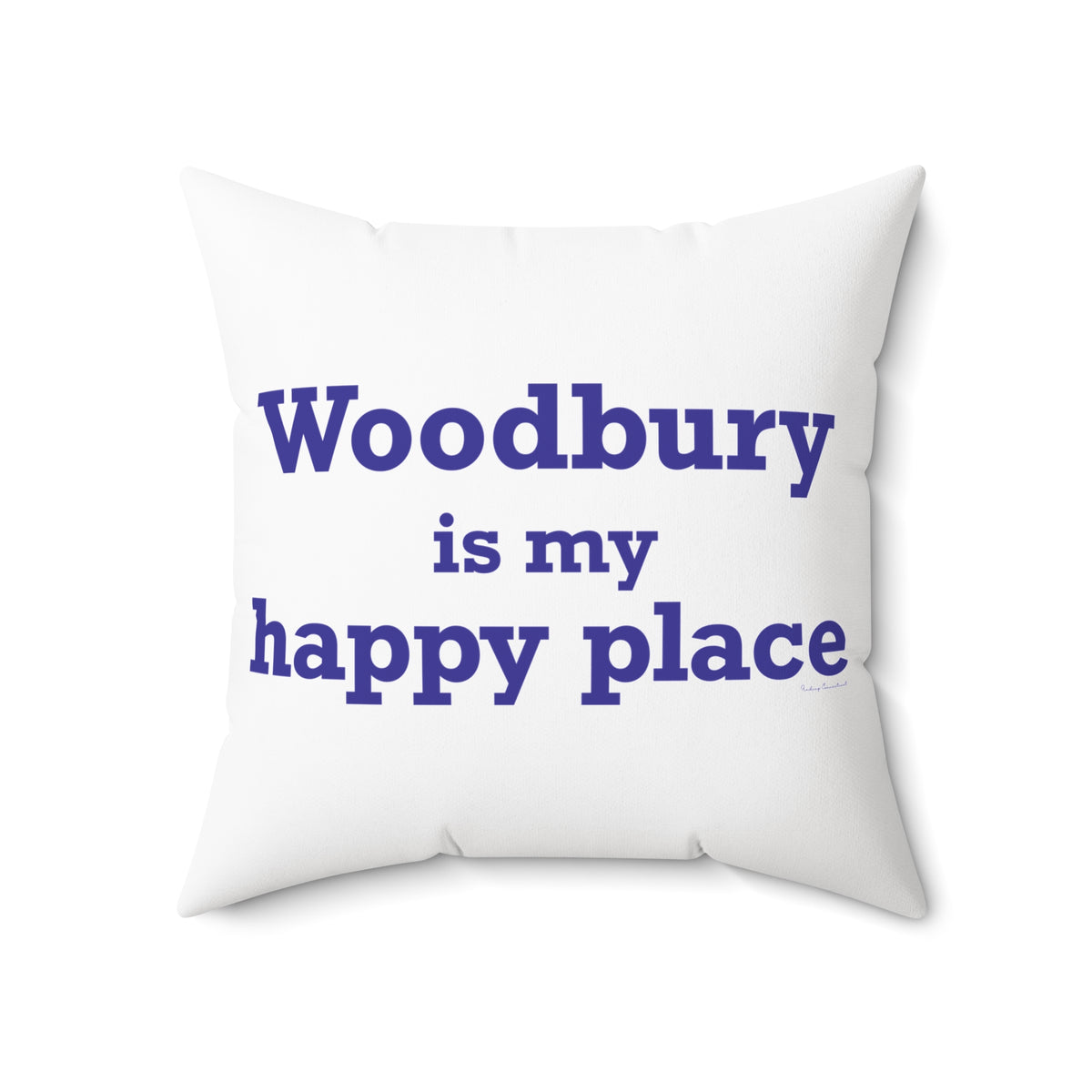 Woodbury is My Happy Place Polyester Square Pillow