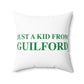 Just a kid from Guilford Polyester Square Pillow