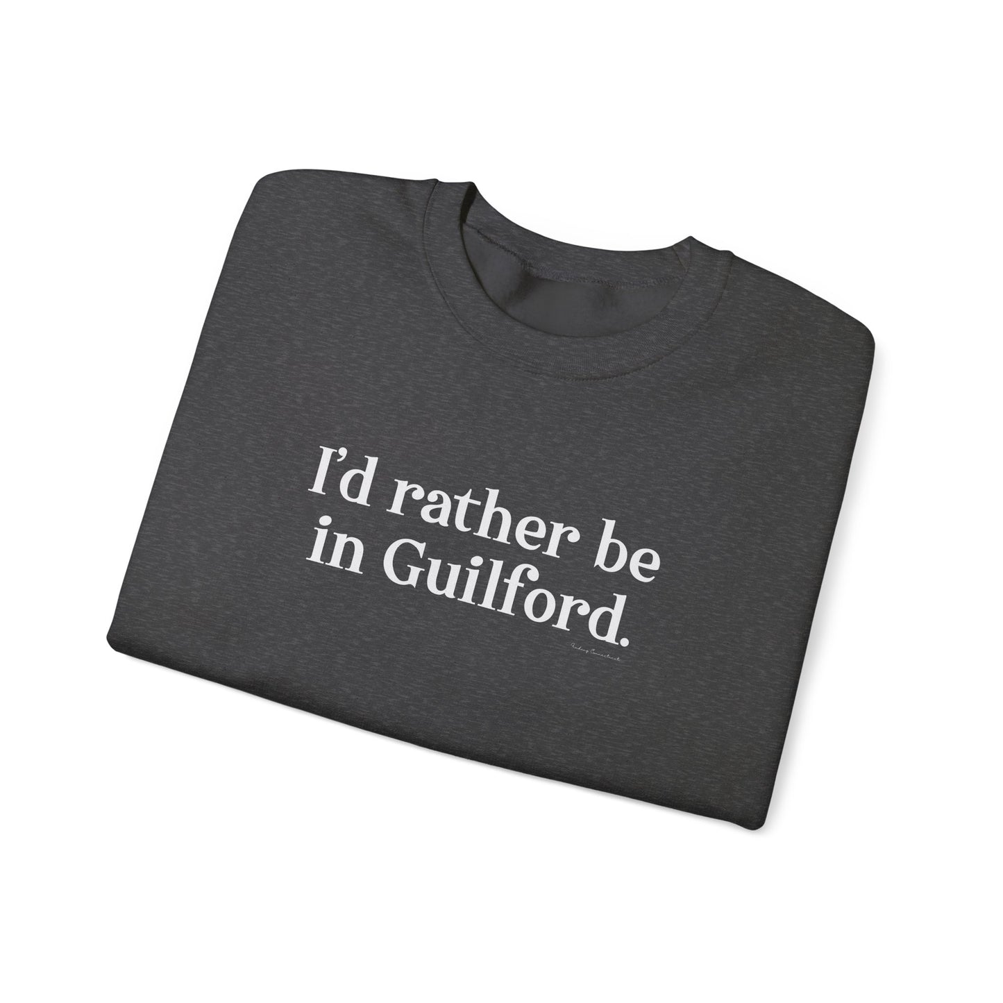 I'd rather be in Guilford. Unisex Heavy Blend™ Crewneck Sweatshirt