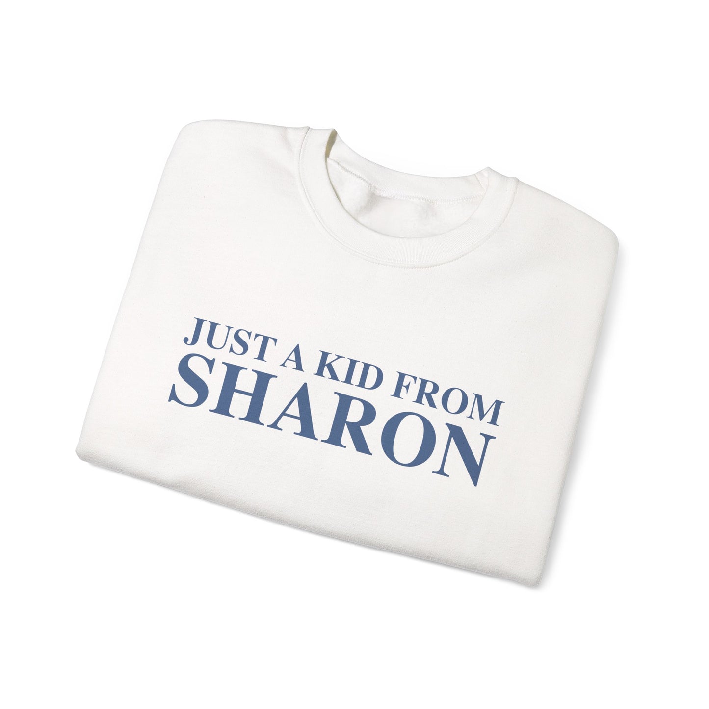 Just a kid from Sharon Unisex Heavy Blend™ Crewneck Sweatshirt
