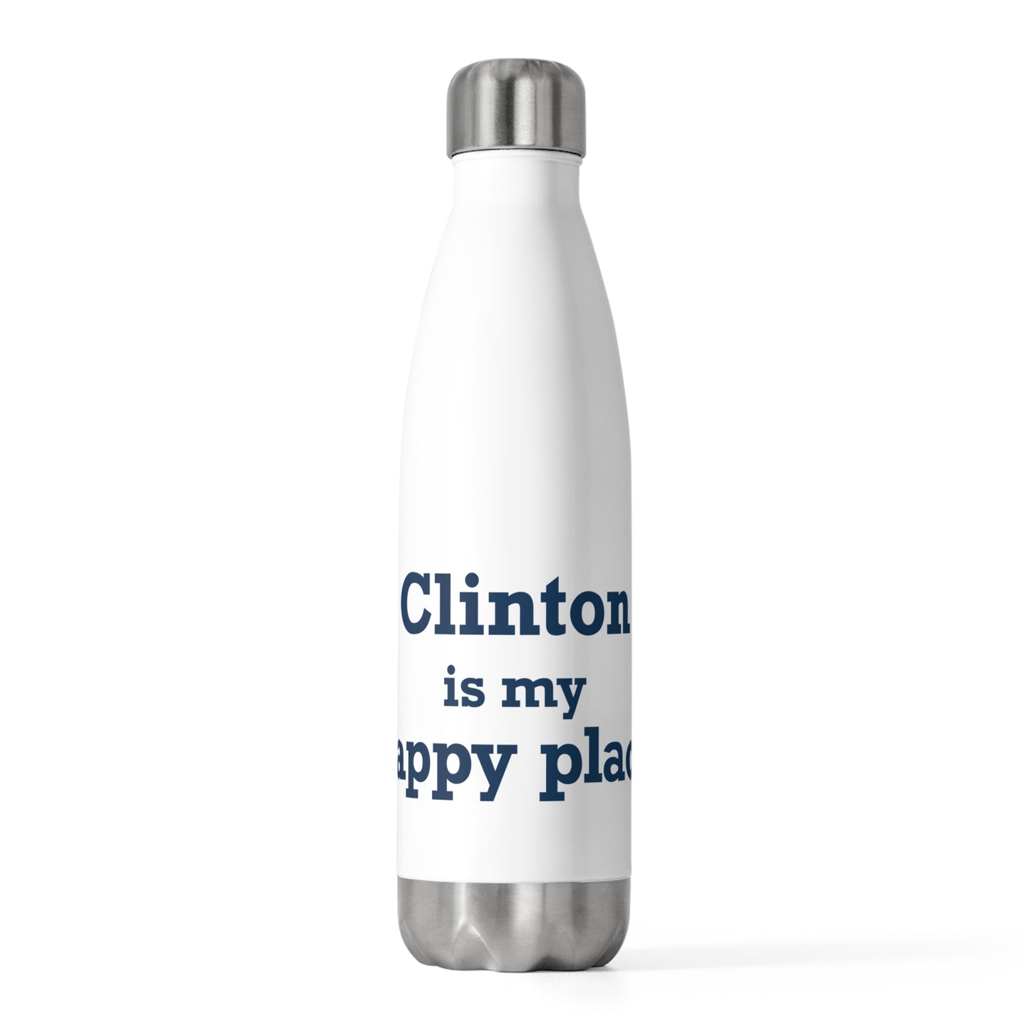 Clinton is My Happy Place 20oz Insulated Bottle