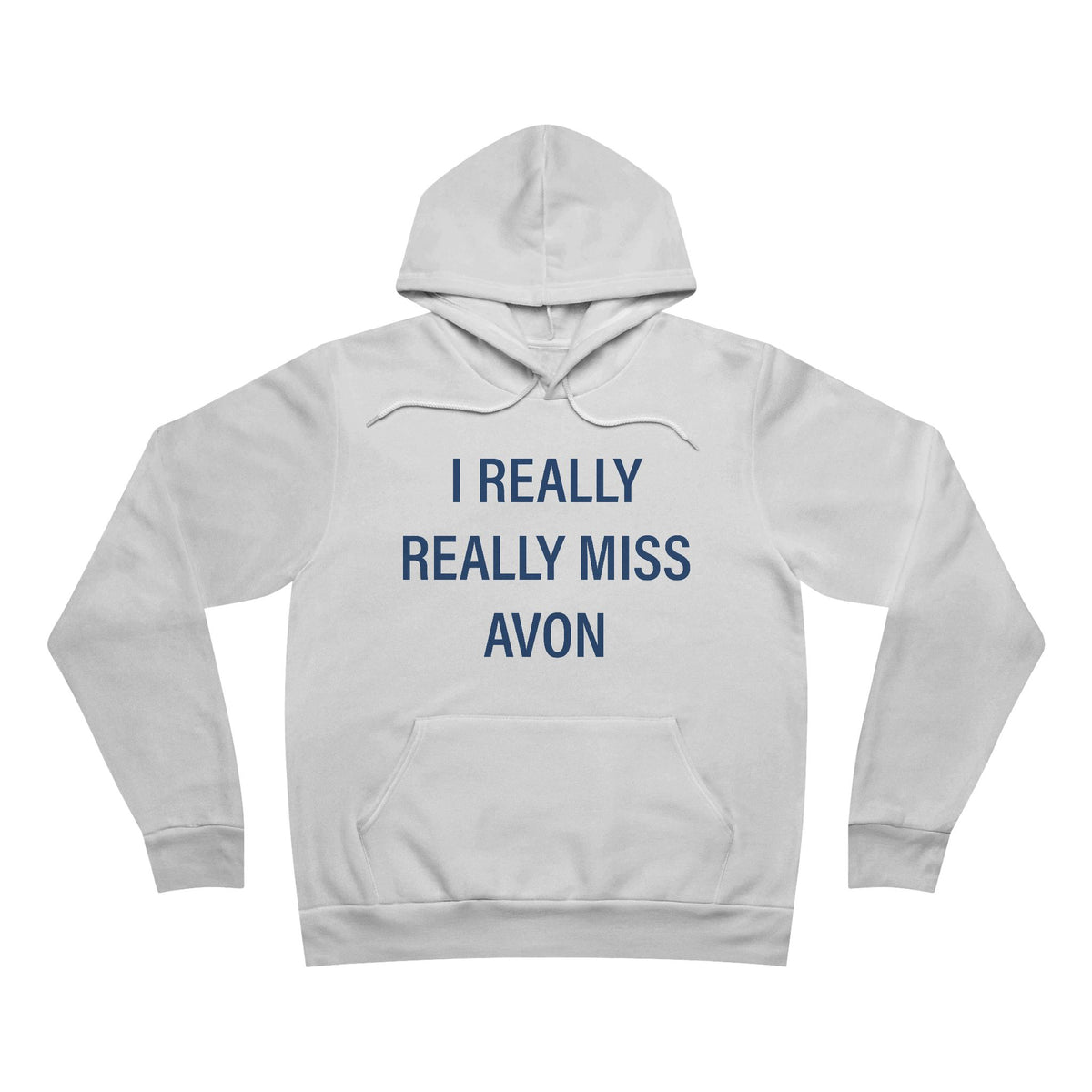 I Really Really Miss Avon Unisex Sponge Fleece Pullover Hoodie