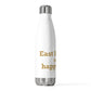 East Hartford is My Happy Place 20 oz Insulated Bottle