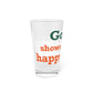 Goose Shows Are My Happy Place -  Orange & Green Pint Glass, 16oz