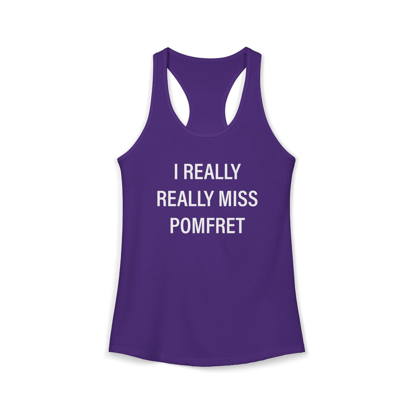 I Really Really Miss Pomfret Women's Ideal Racerback Tank Top