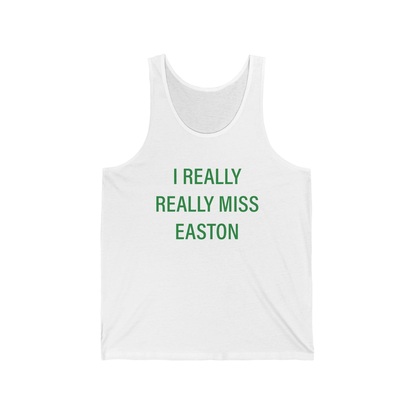 I Really Really Miss Easton Unisex Jersey Tank Top