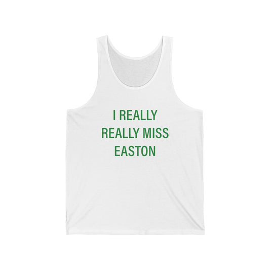 I Really Really Miss Easton Unisex Jersey Tank Top