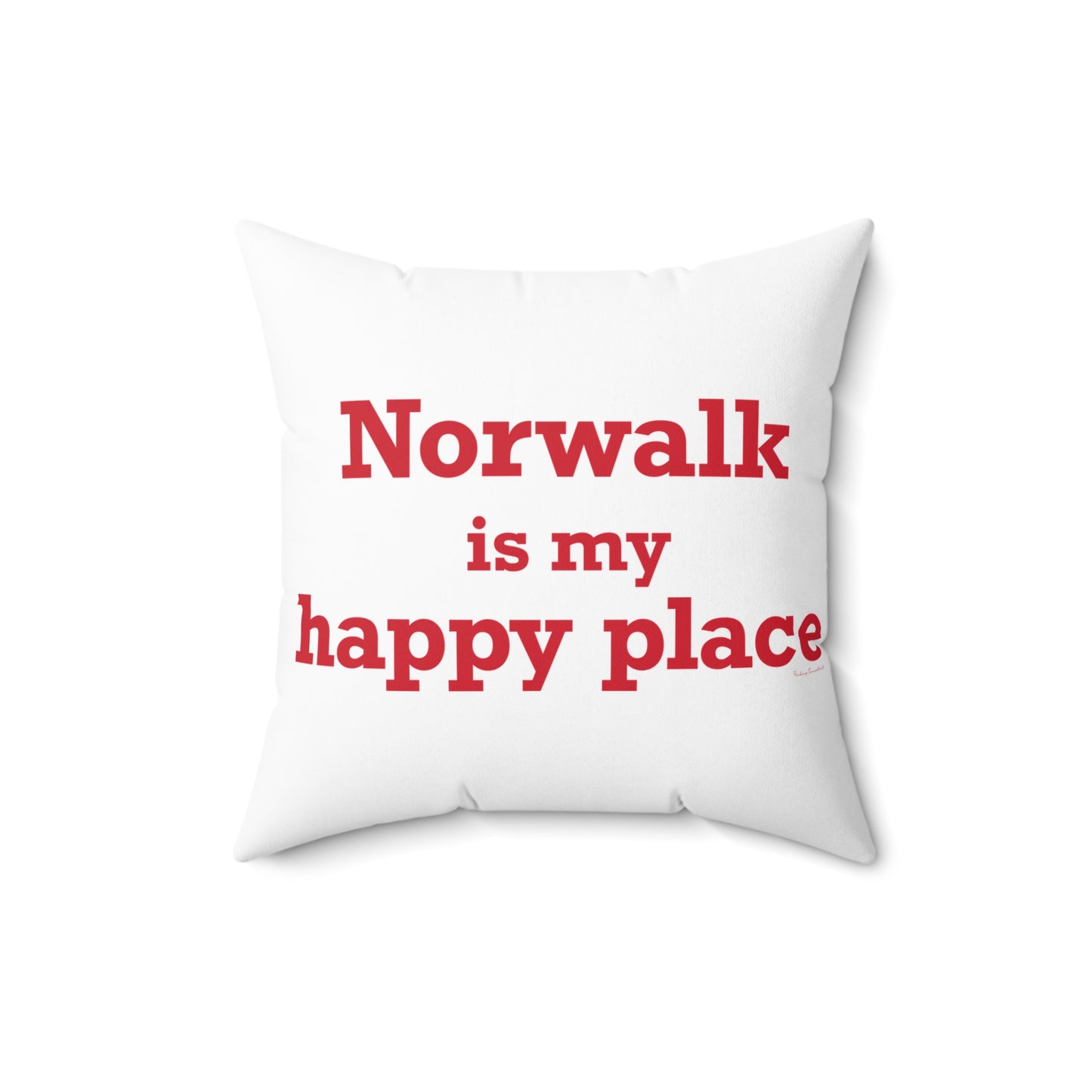 Norwalk is my Happy Place Spun Polyester Square Pillow
