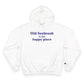 Old Saybrook is My Happy Place Champion Hoodie