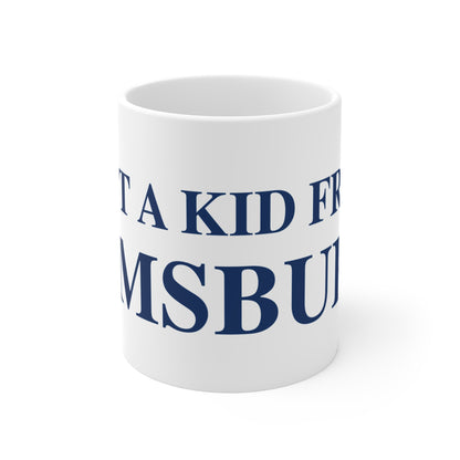 Just a kid from Simsbury Mug 11oz