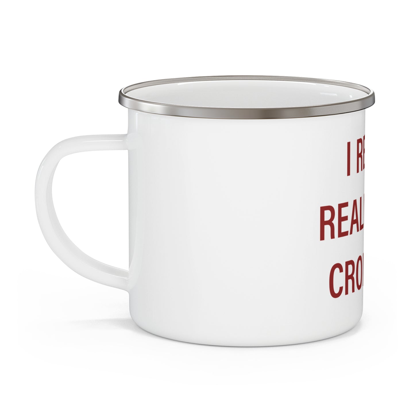 I Really Really Miss Cromwell Enamel Camping Mug