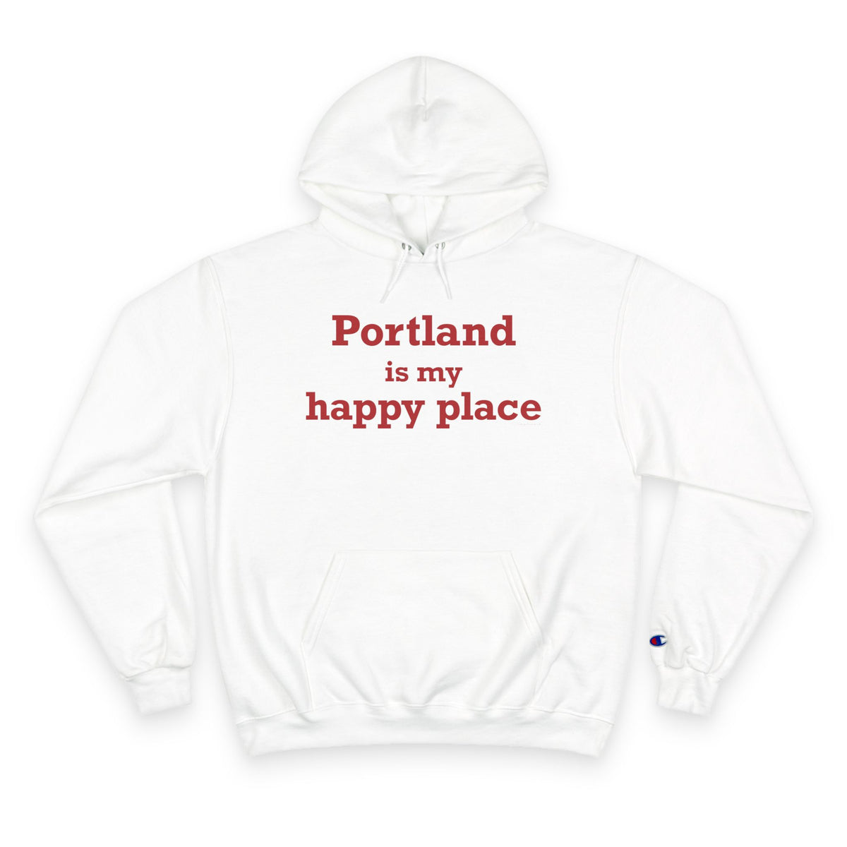 Portland is My Happy Place Champion Hoodie