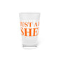 Just a kid from Shelton  Pint Glass, 16oz