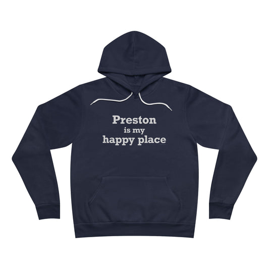 Preston is My Happy Place Unisex Sponge Fleece Pullover Hoodie
