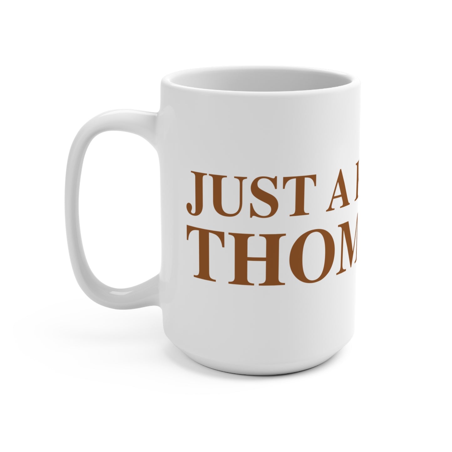 Just a kid from Thomaston Mug 15oz