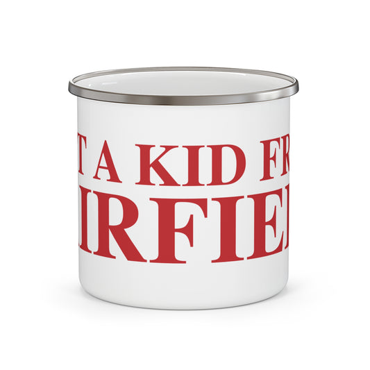 Just a kid from Fairfield Enamel Camping Mug
