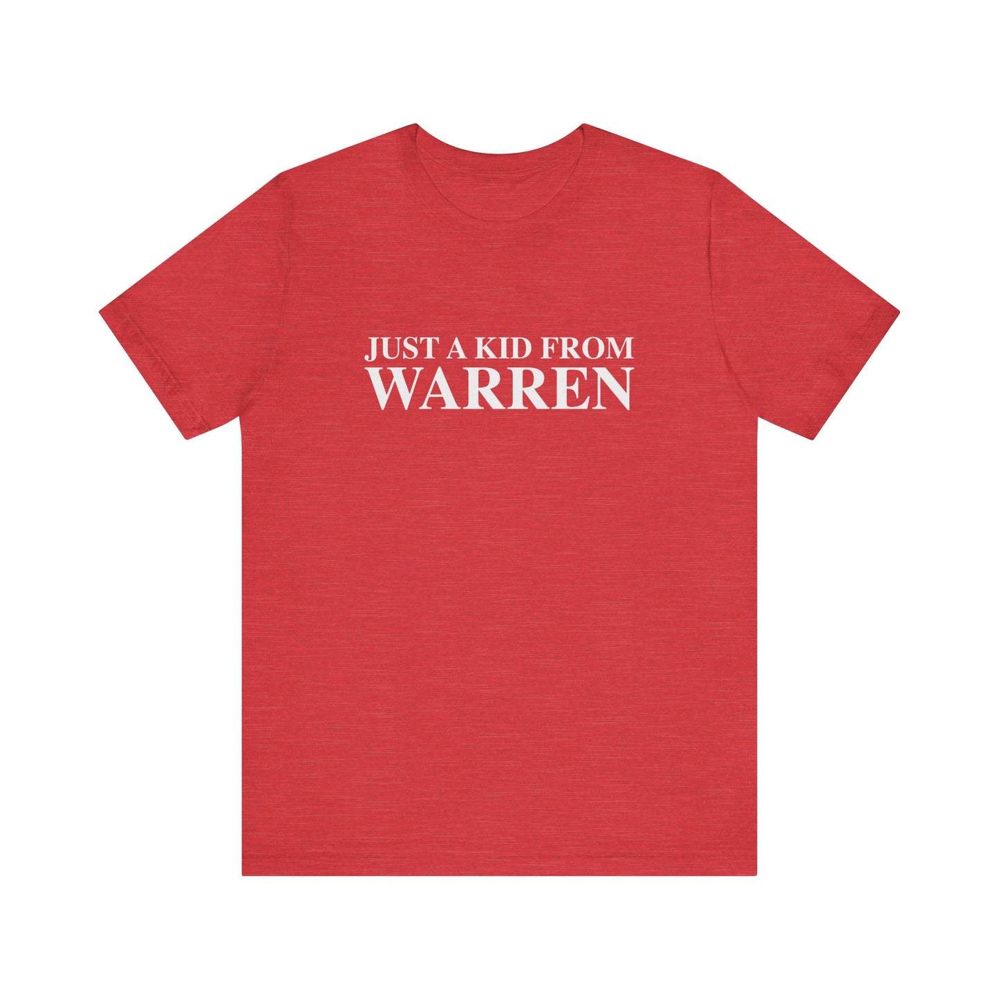 Just a kid from Warren Unisex Jersey Short Sleeve T-Shirt
