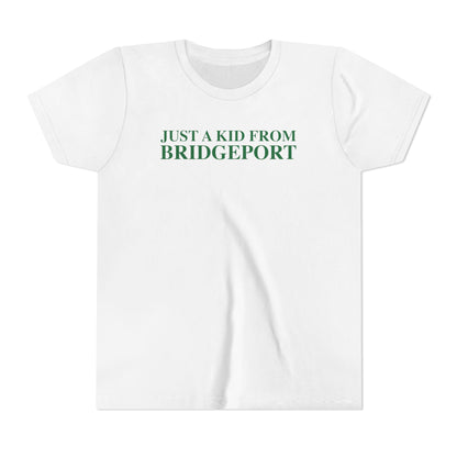Just a kid from Bridgeport Youth Short Sleeve T-Shirt