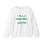 I Really Really Miss Durham Unisex Heavy Blend™ Crewneck Sweatshirt