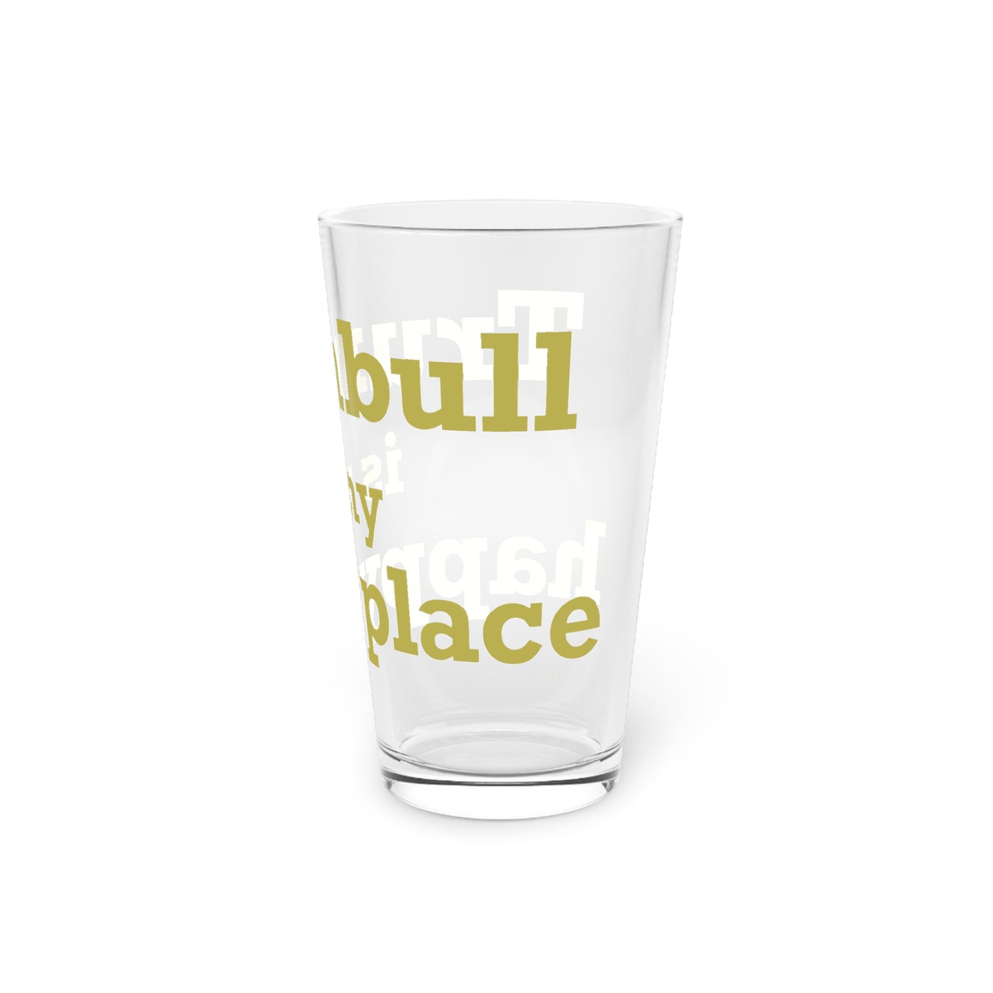 Trumbull Is My Happy Place Pint Glass, 16oz