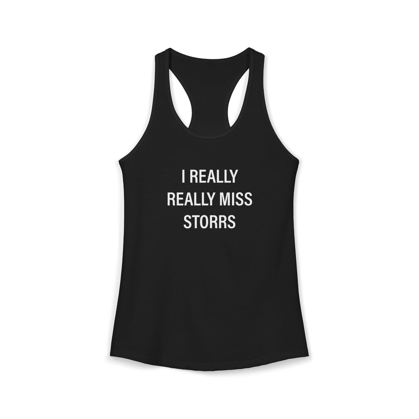 I Really Really Miss Storrs Women's Ideal Racerback Tank Top