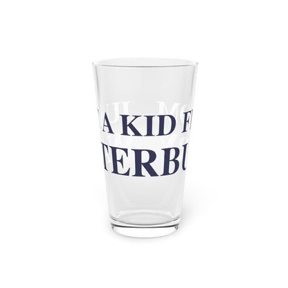 Just a kid from Waterbury Pint Glass, 16oz