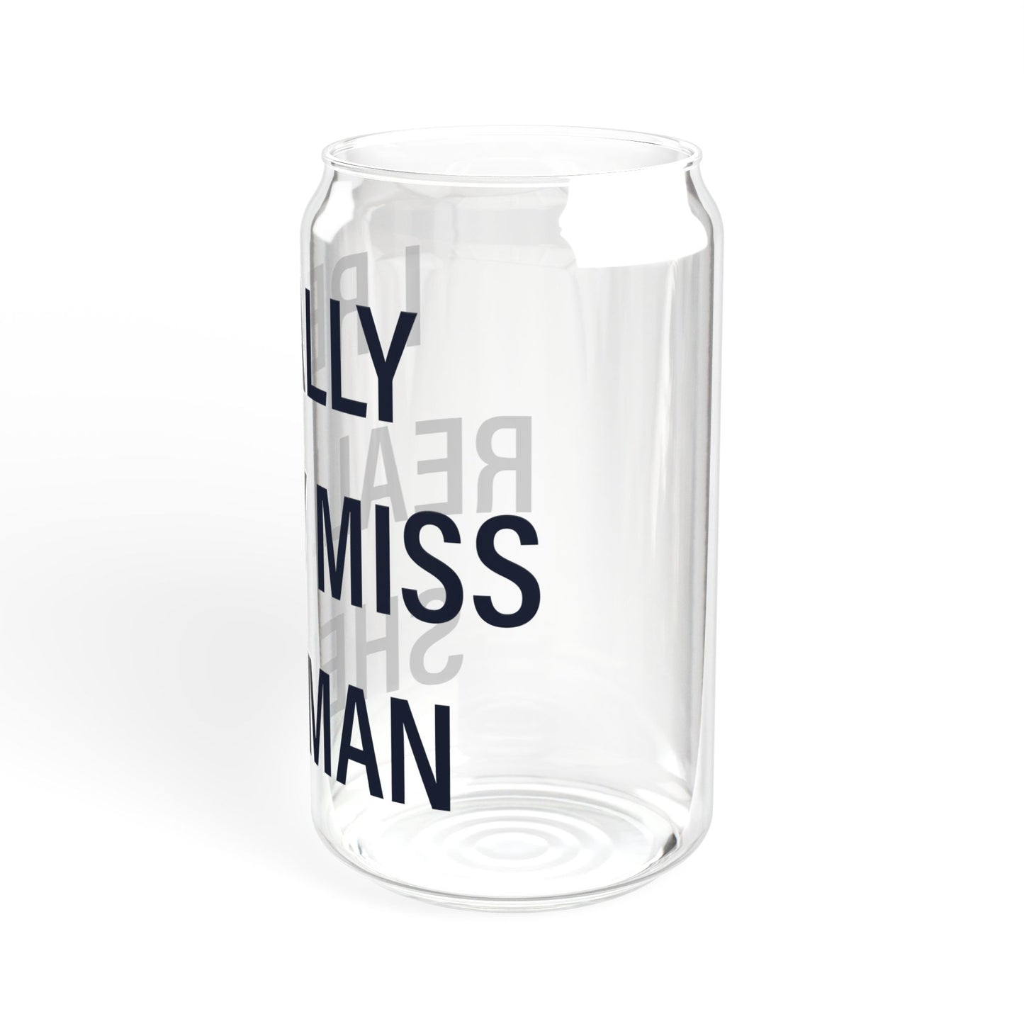 I Really Really Miss Sherman Sipper Glass, 16oz