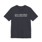 Just a kid from Willimantic Unisex Jersey Short Sleeve T-Shirt