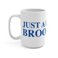 Just a kid from Brookfield Mug 15oz