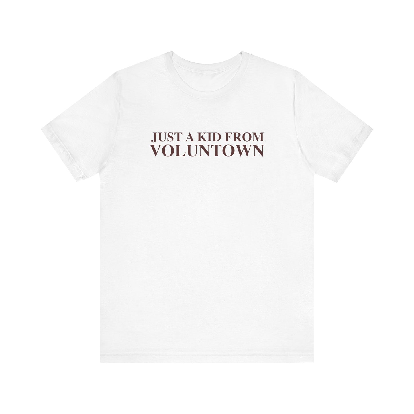 Just a kid from Voluntown Unisex Jersey Short Sleeve T-Shirt