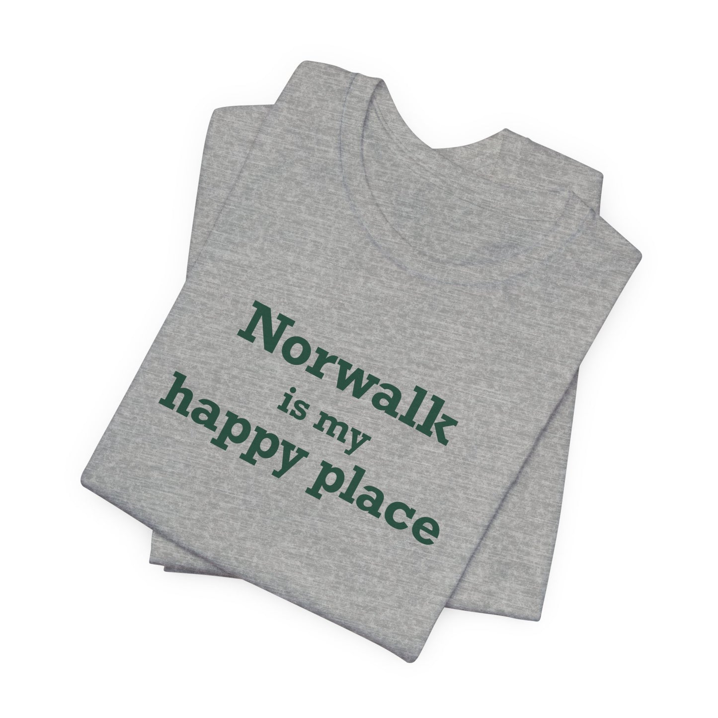 Norwalk is my Happy Place Unisex Jersey Short Sleeve T-Shirt