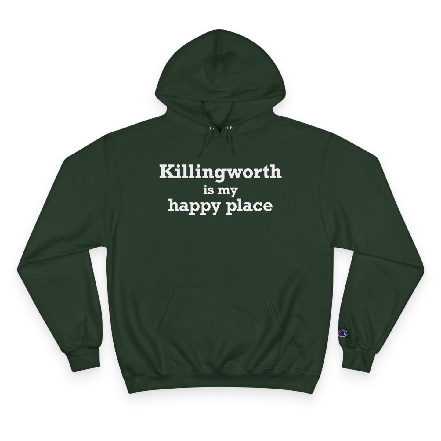 Killingworth is My Happy Place Champion Hoodie