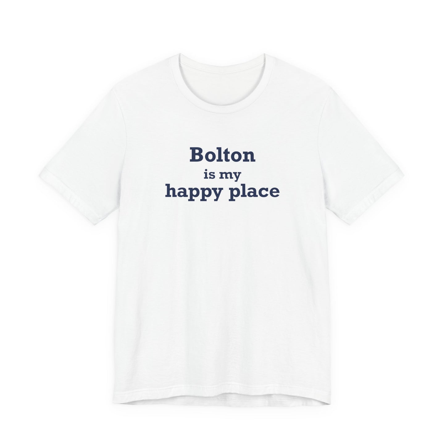 Bolton is My Happy Place Unisex Jersey Short Sleeve T-Shirt