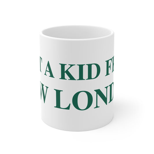 Just a kid from New London  Mug 11oz