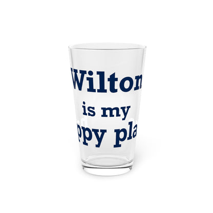 Wilton is my Happy Place Pint Glass, 16oz